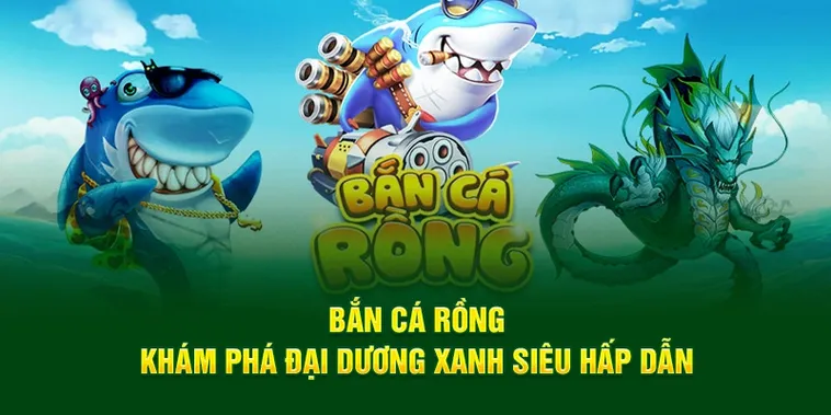 Bí Kíp Chơi Bắn Cá Rồng Tại KUBET Săn Thưởng Bá Chủ Đại Dương 2 Bí Kíp Chơi Bắn Cá Rồng Tại KUBET Săn Thưởng Bá Chủ Đại Dương
